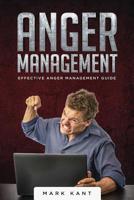 Anger Management: Effective Anger Management Guide 1914095006 Book Cover