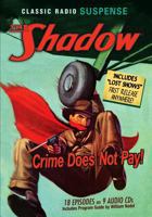 Shadow: Crime Does Not Pay (Old Time Radio) 1617090166 Book Cover