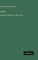 Lauzun: Comédie vaudeville en deux actes (French Edition) 3563068739 Book Cover