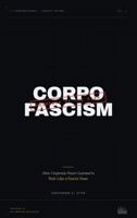 CORPOFASCISM: How Corporate Power Learned to Rule Like a Fascist State B0H9XXYC5V Book Cover