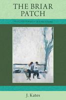 The Briar Patch: Selected Poems & Translations 0984592180 Book Cover