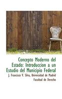 Concepto Moderno Del Estado (1914) 1103998072 Book Cover