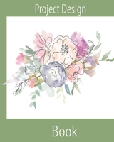 Project Design Book: Architect Designer Home Project Journal/LogBook with wildflowers. 1661661726 Book Cover