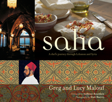 Saha: A Chef's Journey Through Lebanon and Syria