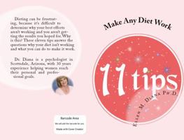 Make Any Diet Work: Eleven Tips 098577262X Book Cover