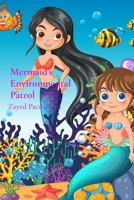 Mermaid's Environmental Patrol: Ocean Guardians Unite B0DRPSDXLG Book Cover
