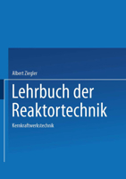 Lehrbuch Der Reaktortechnik: Band 3: Kernkraftwerkstechnik 3540154736 Book Cover
