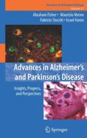 Advances in Alzheimer's and Parkinson's Disease : Insights, Progress, and Perspectives 1441944230 Book Cover