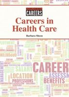 Careers in Health Care 1601526482 Book Cover