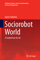 Sociorobot World: A Guided Tour for All 3319214217 Book Cover