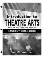 Introduction to Theatre Arts 1: Student Workbook 1566082625 Book Cover