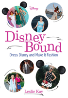 DisneyBound: Dress Disney and Make It Fashion 1368050425 Book Cover