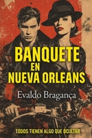 Banquete en Nueva Orleans (Spanish Edition) 650198503X Book Cover