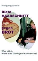 Biete Haarschnitt Gegen Brot 3849549836 Book Cover