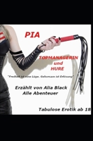 PIAS VERWANDLUNG DIE GANZE STORY: "Ich wusste nicht, wer ich war. Jetzt weiß ich, wer ich sein kann – wenn ich mich traue." (German Edition) B0F799Y9GV Book Cover
