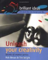 Unleash Your Creativity (52 Brilliant Ideas) 0399533257 Book Cover