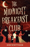 The Midnight Breakfast Club B0GPH9F2RH Book Cover