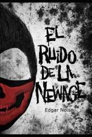 El ruido de la Newage 1793018170 Book Cover