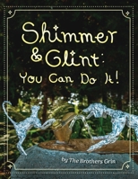 Shimmer and Glint: You Can Do It! B0CV9PBMVM Book Cover