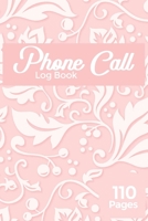 Phone Call Log Book: Large Voice Mail/Message Tracking Book, Home & Office Call Monitoring Log, Telephone Memo Log (Voice Message Log BooK) 1660498783 Book Cover
