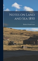 Notes On Land And Sea, 1850... 1017919658 Book Cover