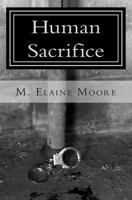 Human Sacrifice 1494335433 Book Cover
