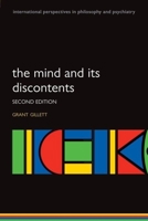 The Mind and its Discontents (International Perspectives in Philosophy & Psychiatry) 0199237549 Book Cover