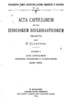 ACTA Capitulorum NEC Non Iudiciorum Ecclesiasticorum Selecta 1535186607 Book Cover