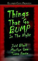 Things That Go Bump in the Night 184360647X Book Cover
