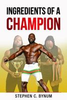INGREDIENTS OF A CHAMPION 173227262X Book Cover