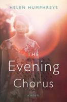 The Evening Chorus 0544348699 Book Cover
