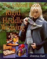 The Ashford Book of Rigid Heddle Weaving 0958288119 Book Cover