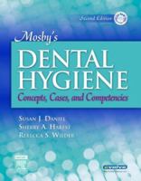 Mosby's Dental Hygiene: Concepts, Cases, and Competencies 0323043526 Book Cover