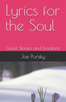 Lyrics for the Soul: Great Stories and Emotions B085RQRRD1 Book Cover