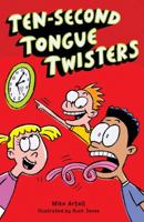 Ten-Second Tongue Twisters 1402778589 Book Cover