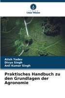 Praktisches Handbuch zu den Grundlagen der Agronomie (German Edition) 6207972538 Book Cover