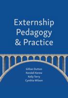 Externship Pedagogy and Practice 1531011810 Book Cover