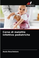 Corso di malattie infettive pediatriche 6203672491 Book Cover