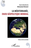 La Méditerranée, enjeu géopolitique mondial (Penser Le Temps Présent) (French Edition) B07Y1V7HQW Book Cover