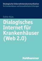 Dialogisches Internet Fur Krankenhauser (Web 2.0) 3170302167 Book Cover