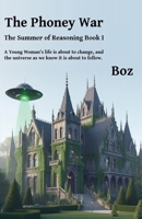The Phoney War (The Summer of Reasoning Trilogy) 1067071806 Book Cover
