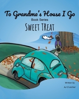 To Grandma's House I Go: Sweet Treat 1644684292 Book Cover