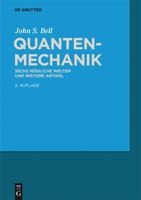 Quantenmechanik: Sechs Mögliche Welten und weitere Artikel 3110447908 Book Cover