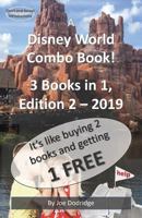 A Disney World Combo Book! 3 Books in 1: Edition 2 - 2019 1790403383 Book Cover
