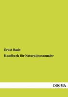 Handbuch Fur Naturaliensammler 3955076849 Book Cover