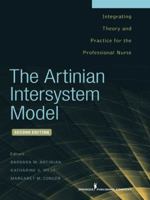 The Artinian Intersystem Model: Integrating Theory and Practice for the Professional Nurse, Second Edition 0826107524 Book Cover