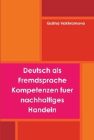 Deutsch als Fremdsprache Kompetenzen fuer nachhaltiges Handeln 1329919491 Book Cover