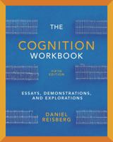 The Cognition Workbook, Essays, Demonstrations & Explorations 0393919323 Book Cover