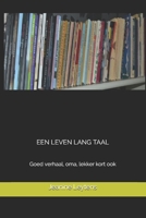 EEN LEVEN LANG TAAL: Goed verhaal, oma, lekker kort ook B08XL9QZ84 Book Cover