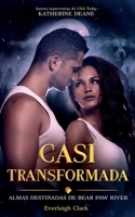 Casi transformada (Spanish Edition) B0H7B591CF Book Cover
